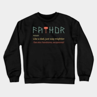 Fathor funny dictionary  father's day funny gift Crewneck Sweatshirt